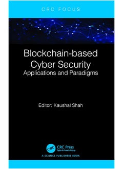Blockchain-based Cyber Security: Applications and Paradigms 