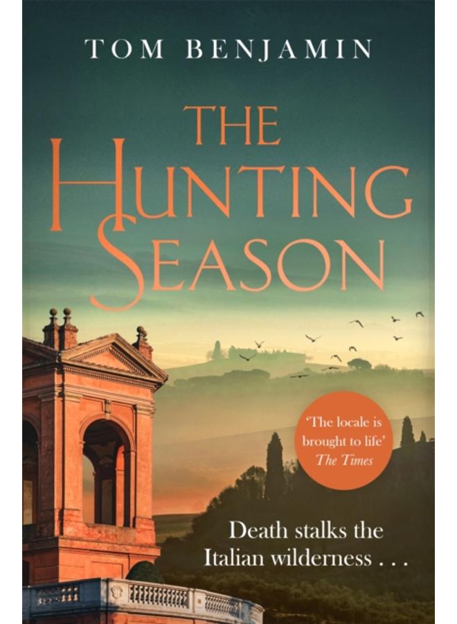 The Hunting Season : Death stalks the Italian Wilderness in this gripping crime thriller 