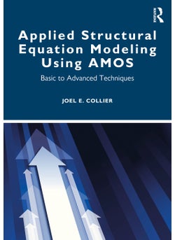 Applied Structural Equation Modeling using AMOS 