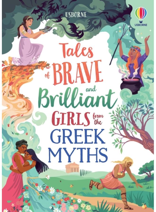 Tales of Brave and Brilliant Girls from the Greek Myths