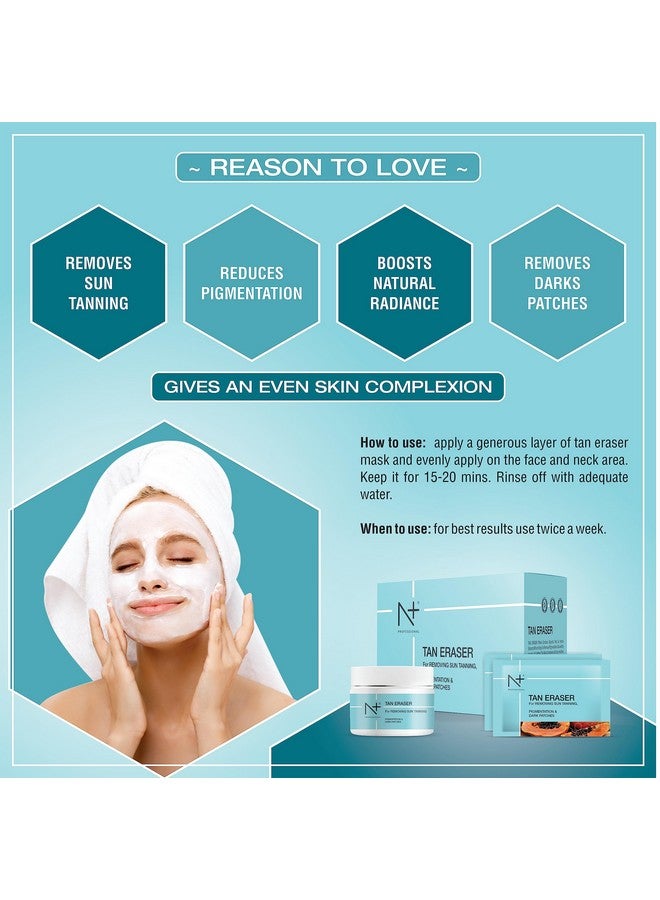 N Plus N+ Professional Tan Eraser Mask For Sun Tanning ,Pigmentation & Dark Patches, 300gms - Image 3