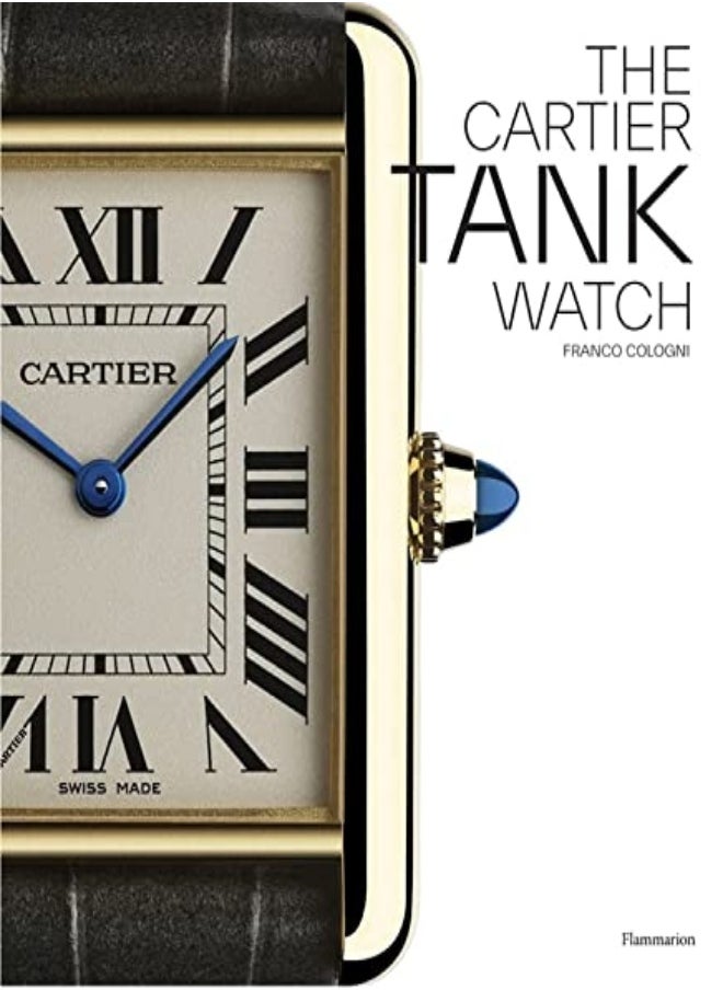 The Cartier Tank Watch by Franco Cologni Hardcover 