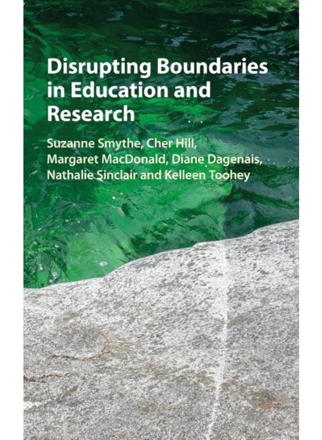 Disrupting Boundaries in Education and Research 