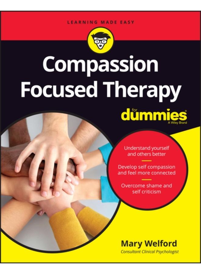Compassion Focused Therapy For Dummies 