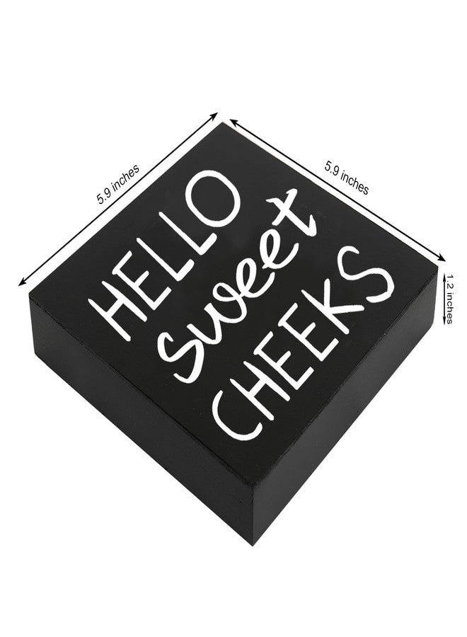 HEYTUYA Hello Sweet Cheeks Wooden Box Sign, Hello Sweet Cheeks Bathroom Decor, Funny Bathroom Shelf Decor Wall Decor Bathroom Signs, Rustic Black Farmhouse Sign - Image 3