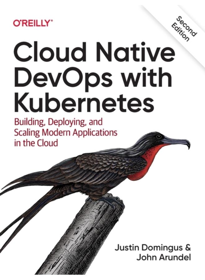Cloud Native Devops with Kubernetes 2e 