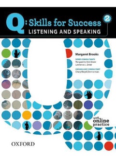 Q Skills for Success: Listening and Speaking 2: Student Book with Online Practice