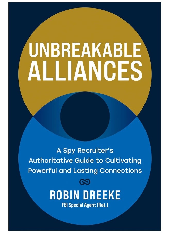 null - Unbreakable Alliances: A Spy Recruiter’s Authoritative Guide to Cultivating Powerful and Lasting Connections - Image 1