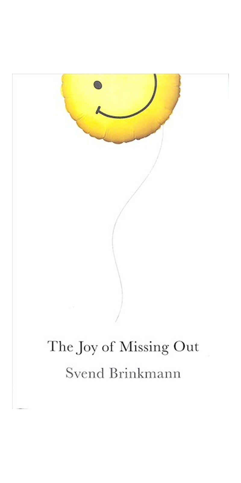 Joy of Missing Out: The Art of Self-Restraint in an Age of Excess