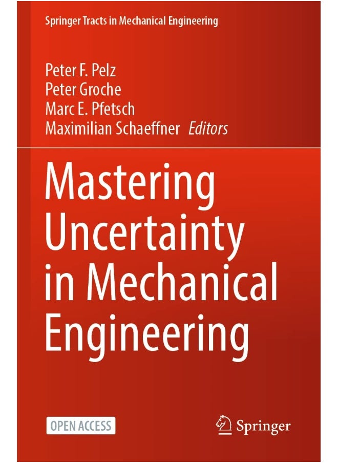 Mastering Uncertainty in Mechanical Engineering 