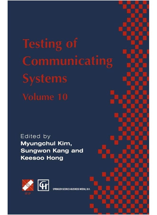 Testing of Communicating Systems: IFIP TC6 10th International Workshop on Testing of Communicating Systems, 8-10 September 1997, Cheju Island, Korea 