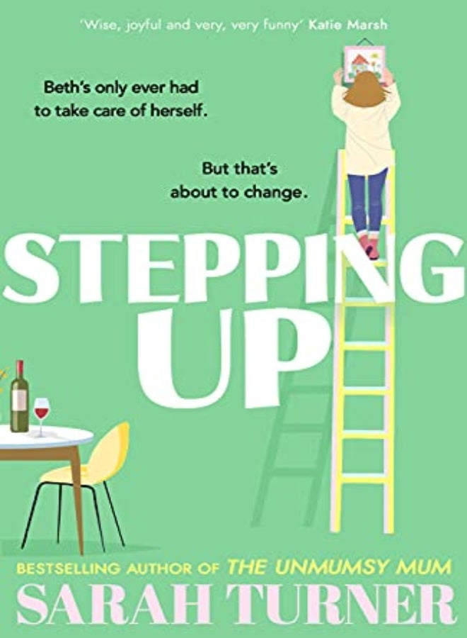 Stepping Up: From the Sunday Times bestselling author of THE UNMUMSY MUM 