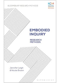 Embodied Inquiry: Research Methods 