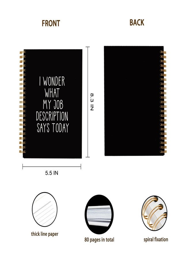 OXW Funny Office Notebooks for Work, I Wonder What My Job Description Says Today Sign, Funny Gifts Journal for Coworkers, Work Humor Gifts, College Ruled Hardcover Spiral Notebook 5.5 x 8.3 - Image 4