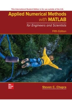 Applied Numerical Methods with MATLAB for Engineers and Scientists ISE 