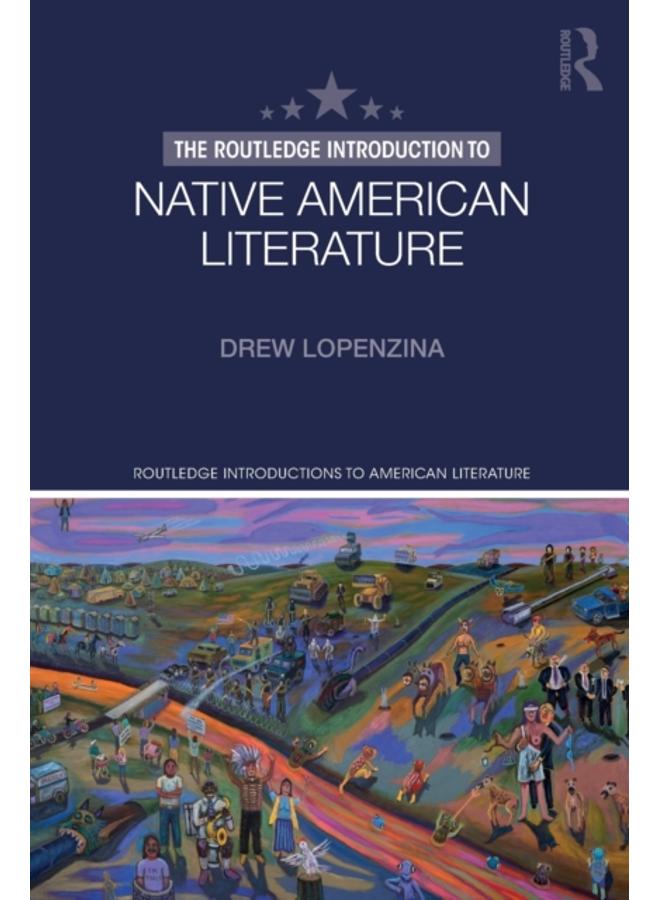 The Routledge Introduction to Native American Literature