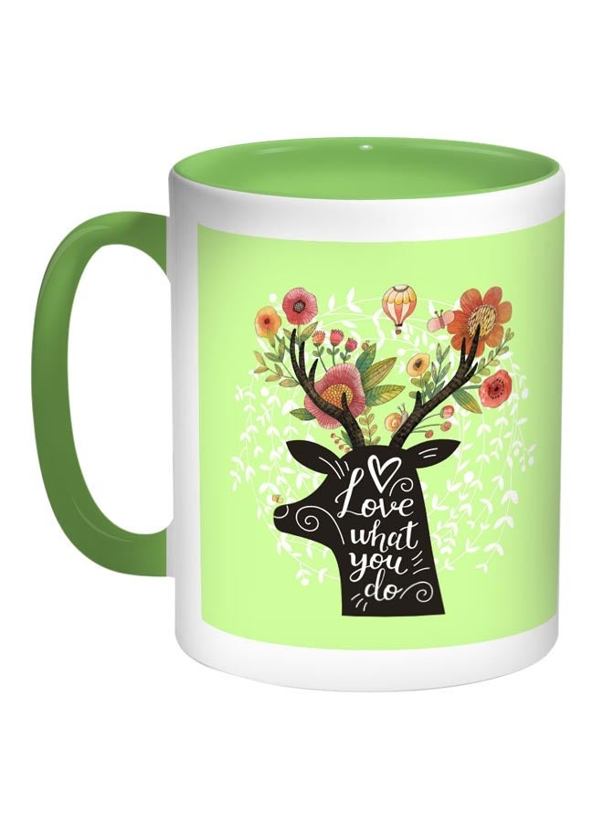 Love What You Do Printed Coffee Mug Light Green/White/Green 11ounce