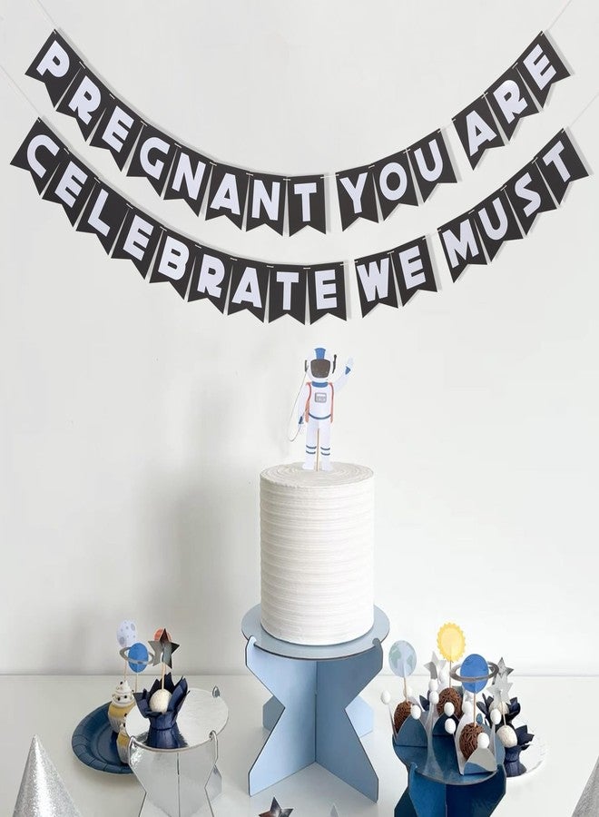 HIKLO Pregnant You Are Celebrate We Must Banner - Baby Shower Party Decorations, Pregnancy Announcement Banner, Baby Arrival Cake Smash Photo Props, New Mom Party Supplies - Image 3