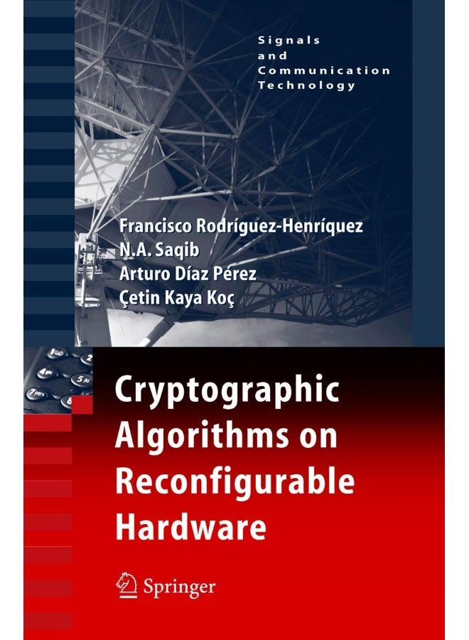 Cryptographic Algorithms on Reconfigurable Hardware