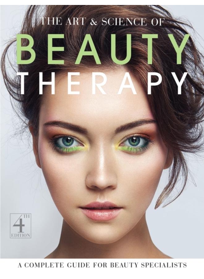 The Art and Science of Beauty Therapy : A Complete Guide for Beauty Specialists