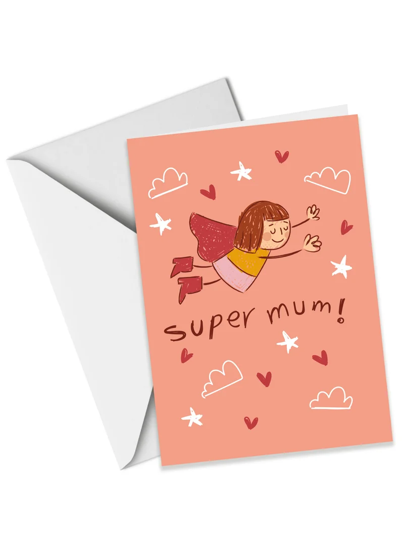 Share the Love Super Mum! - Mother's Day Card