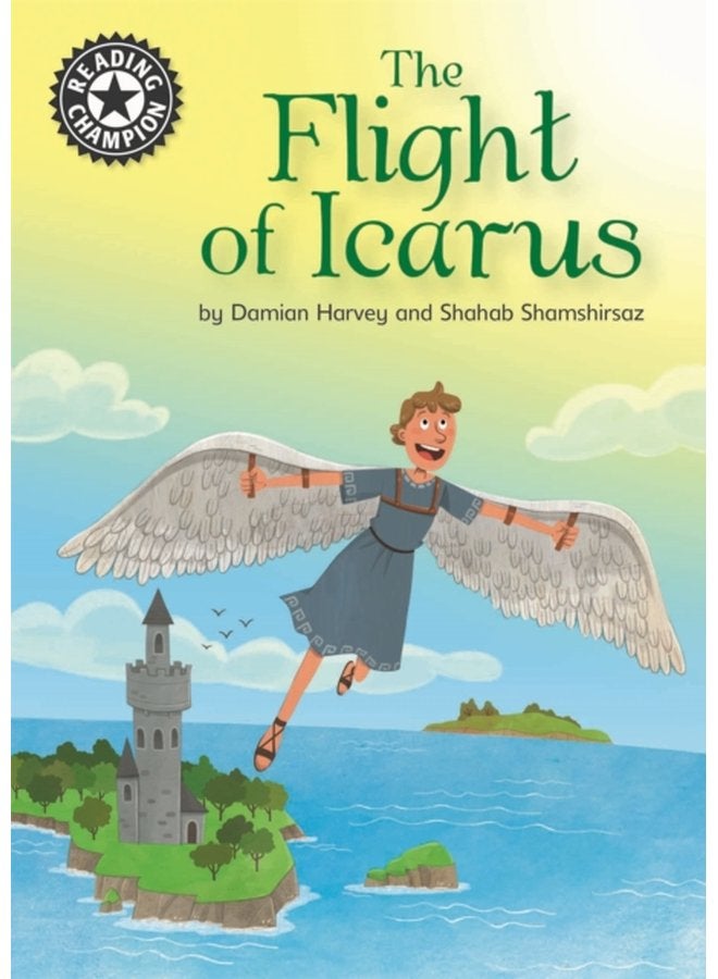 Reading Champion The Flight of Icarus Independent Reading 17 - Hardback