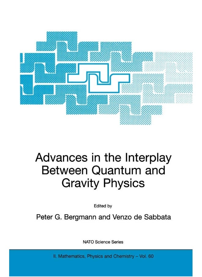 Advances in the Interplay Between Quantum and Gravity Physics 
