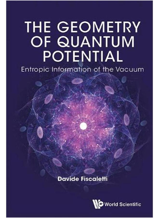 The Geometry Of Quantum Potential: Entropic Information Of The Vacuum 