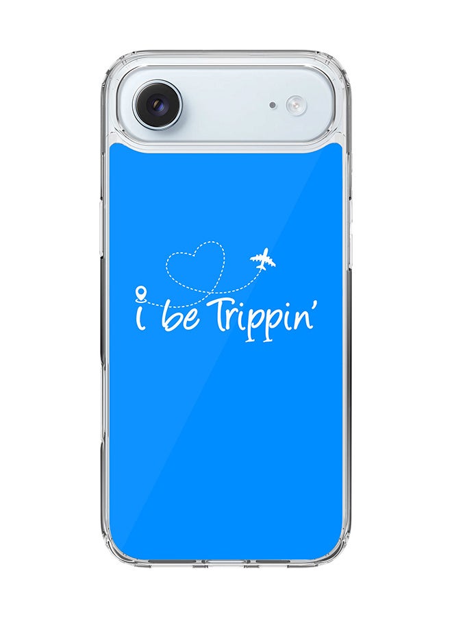 Stylizedd Classic Clear MagSafe Case for iPhone 17 Air , Hybrid Soft Case Flexible Edges Anti Drop TPU PC Gel Thin Transparent Cover [ Designed for iPhone 17 Air ] - I be trippin'