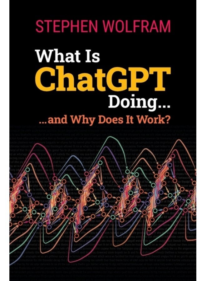 What Is Chatgpt Doing And Why Does It Work - Paperback