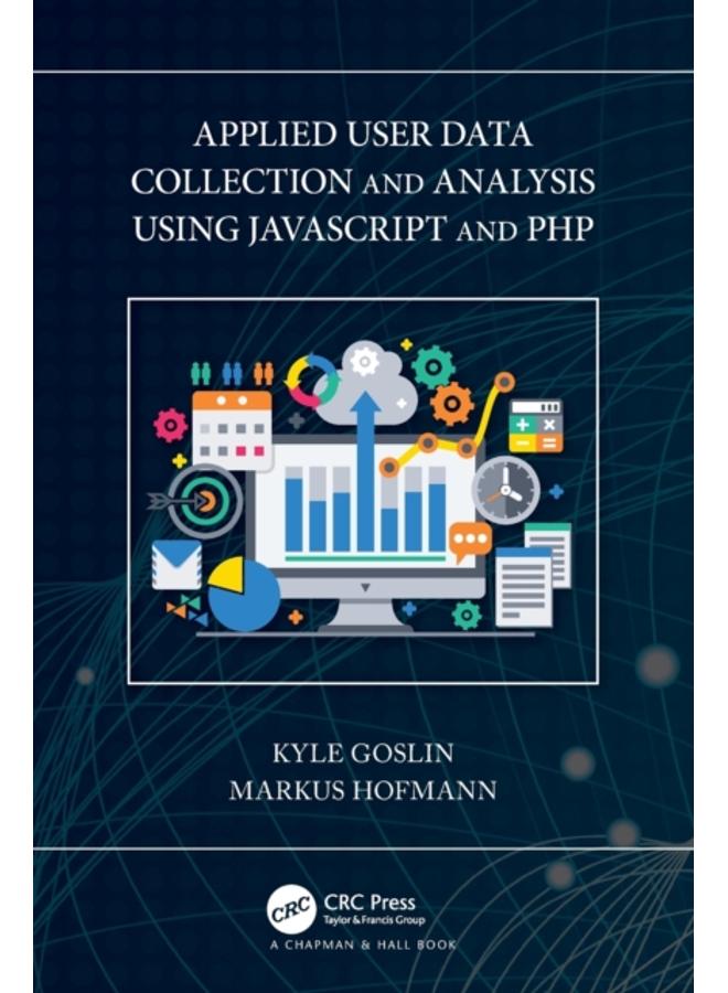 Applied User Data Collection and Analysis Using JavaScript and PHP 