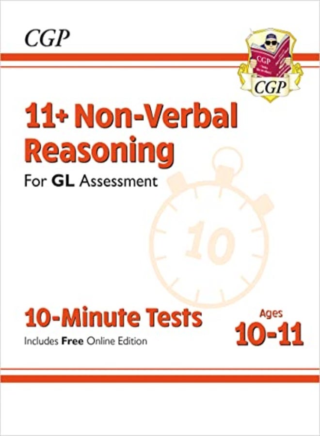 11+ Gl 10-Minute Tests: Non-Verbal Reasoning - Ages 10-11 (With Online Edition)
