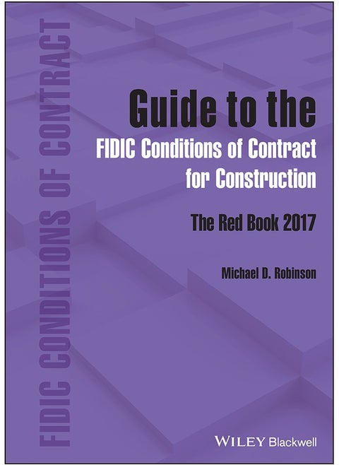 Guide to the FIDIC Conditions of Contract for Construction