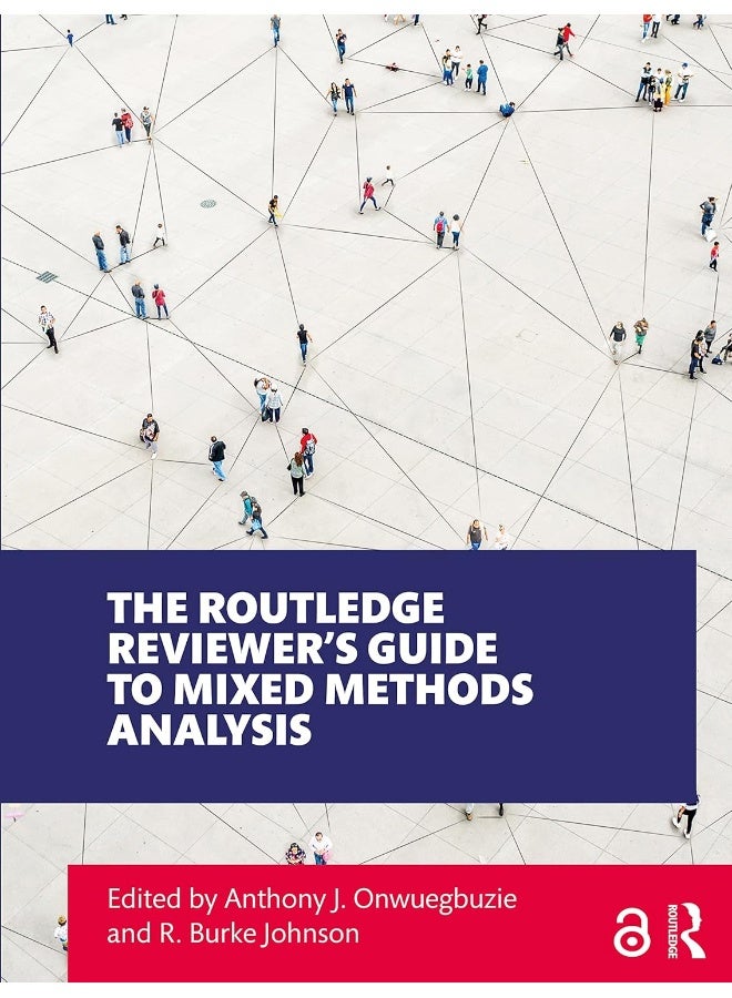 The Routledge Reviewer’s Guide to Mixed Methods Analysis 