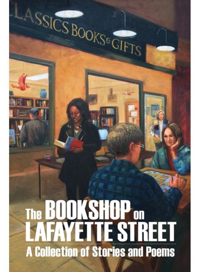 The Bookshop on Lafayette Street Stories and Poems - Paperback