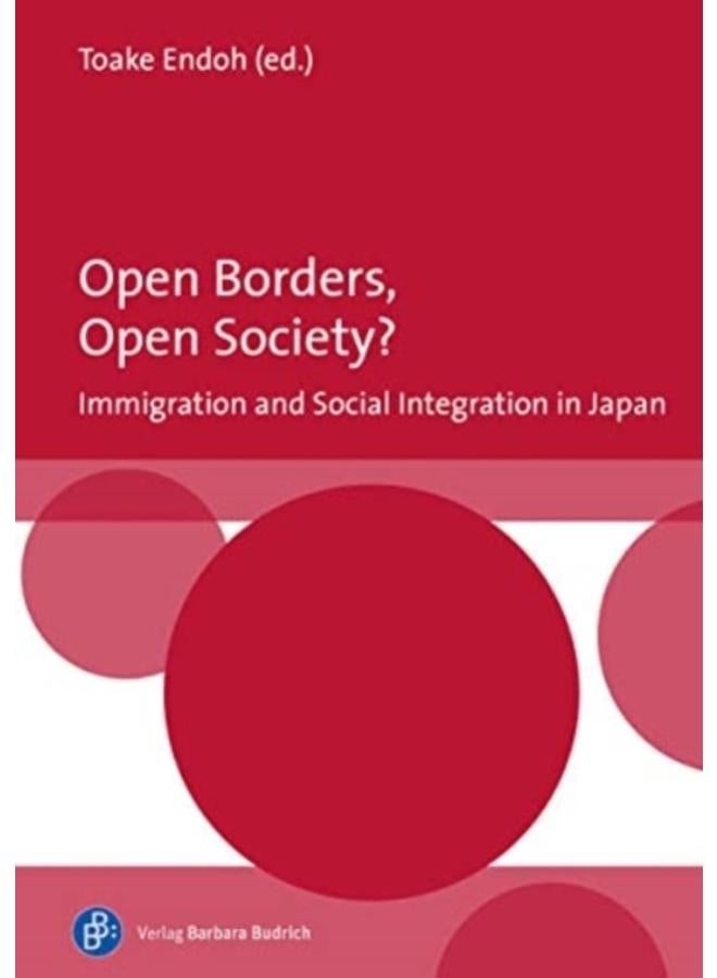 Open Borders, Open Society? Immigration and Social Integration in Japan