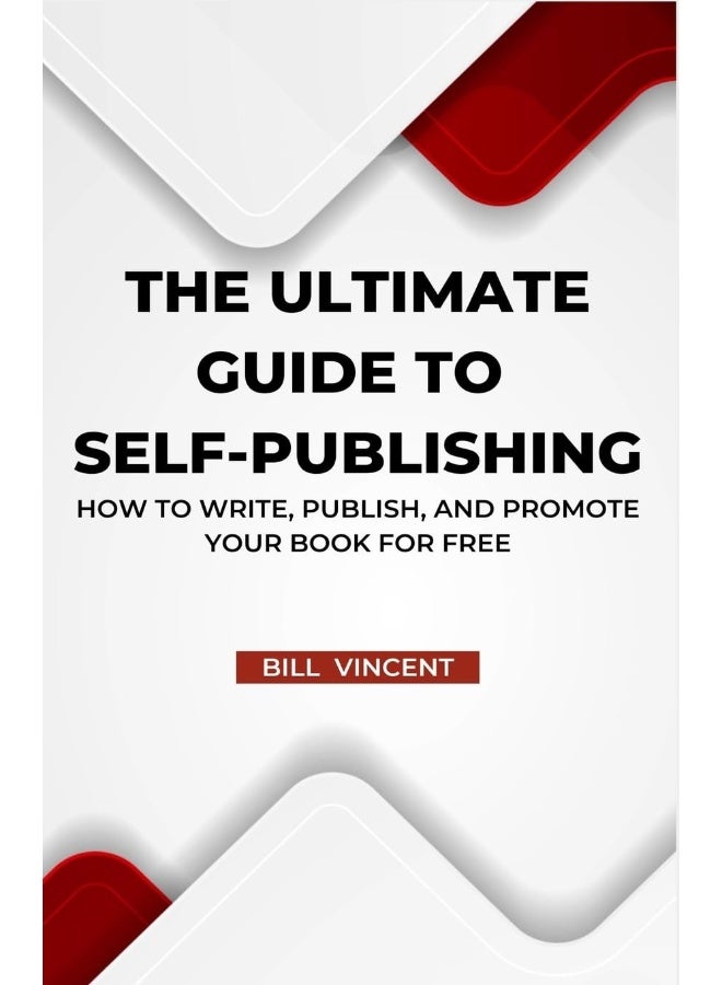 The Ultimate Guide to Self-Publishing: How to Write, Publish, and Promote Your Book for Free - Image 1