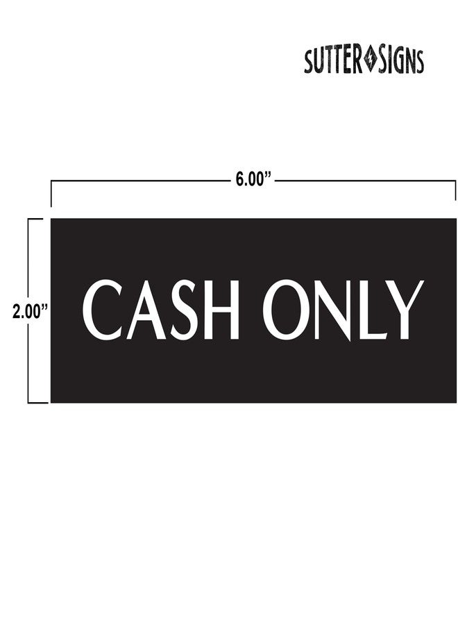 Sutter Signs 3pk Cash Only Stickers | Cash Only Sign for Business | Weatherproof Vinyl Adhesive Decals - Image 2