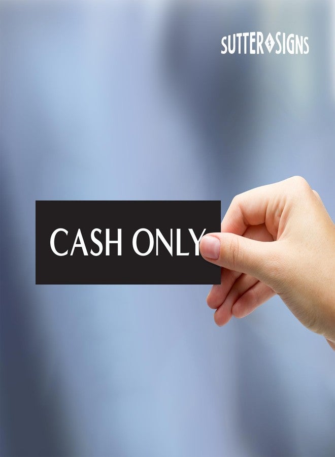 Sutter Signs 3pk Cash Only Stickers | Cash Only Sign for Business | Weatherproof Vinyl Adhesive Decals - Image 4
