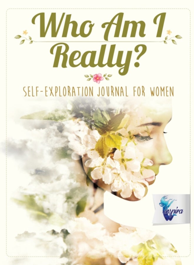 Who Am I Really? Self-Exploration Journal for Women 