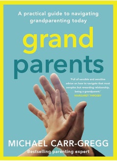 Grandparents: A Practical Guide to Navigating Grandparenting Tod