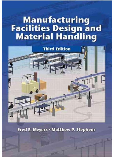 Manufacturing Facilities Design and Material Handling