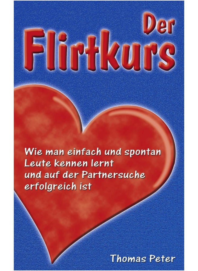 Der Flirtkurs 