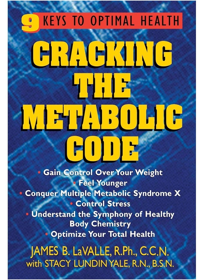 Cracking the Metabolic Code: 9 Keys to Optimal Health 