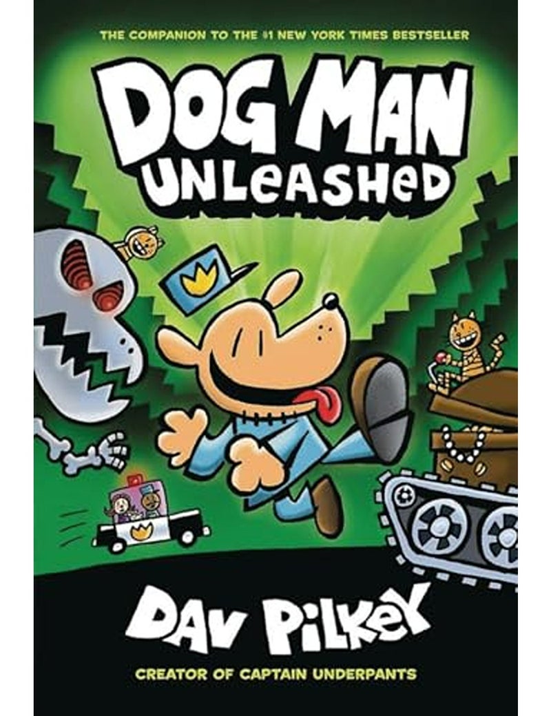 Dog Man Unleashed A Graphic Novel Dog Man 2 From The Creator Of Captain Underpants Library Edi 