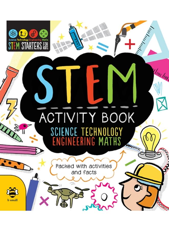 STEM Activity Book : Packed with activities and facts : 11 