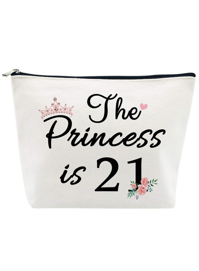 Charmoly 21St Birthday Gifts For Women Best Friend Daughter Funny 21 Year Old Birthday Gift For Her The Princess Is 21 Cute Makeup Bag Celebrate Turning Twenty One - Image 1