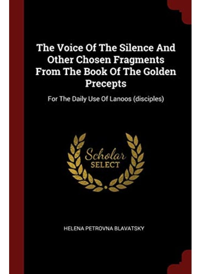 The Voice of the Silence and Other Chosen Fragments from the Book of the Golden Precepts: For the Daily Use of Lanoos (Disciples) - Image 5