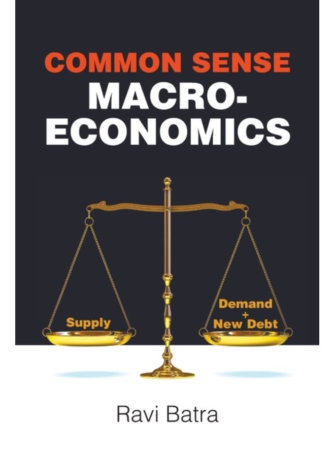 Common Sense Macroeconomics - Paperback