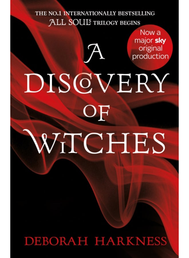 A Discovery of Witches : Now a major TV series (All Souls 1)